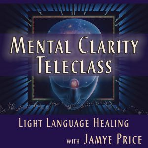 mental-clarity-healing-jamye-price-light-language